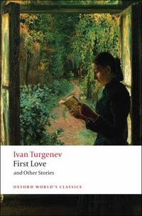 Turgenev, Ivan First Love & Other Stories 