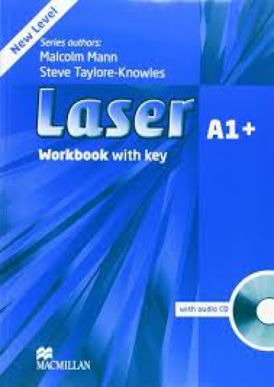 Malcolm Mann and Steve Taylore-Knowles Laser A1+ Workbook with Key and CD Pack (3rd Edition) 