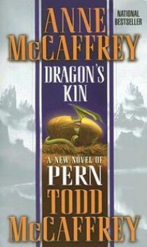 Anne, McCaffrey Dragon's Kin: A New Novel of Pern 
