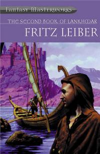 Fritz, Leiber The Second Book of Lankhmar 