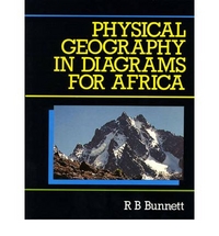 Ron, Bunnett Physical Geography in Diagrams for Africa NE 