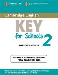Cambridge ESOL Cambridge English Key for Schools 2 Student's Book without Answers 