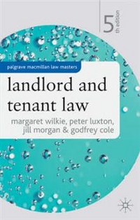 Cole; Luxton; Morgan; Wilkie Landlord & Tenant Law 5Ed 