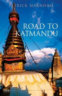 Patrick, Marnham Road To Katmandu 