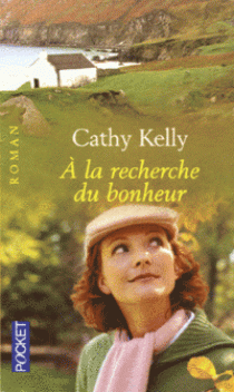 Kelly, Cathy A la recherche du bonheur 
