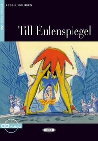 Bearbeitet von A. Seiffarth Lesen und Uben Niveau Zwei (A2): Till Eulenspiegel + CD 