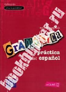 Grammatica Practica Del Espanol Intermedio 