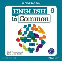 Maria Victoria Saumell, Sarah Louisa Birchley English in Common 6 Class Audio CDs 