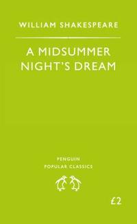 William, Shakespeare Popular Classics A Midsummer Night's Dream 