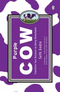 Seth, Godin Purple Cow: Transform Your Business by Being Remarkable 