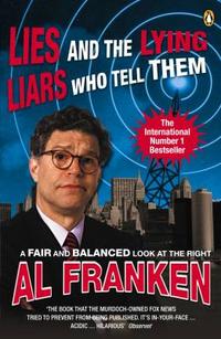 Al, Franken Lies & the Lying Liars Who Tell Them (B) 