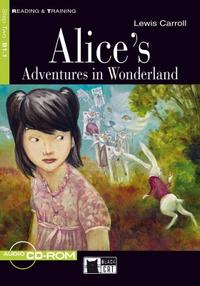 Lewis Carroll Retold by Kenneth Brodey Reading & Training Step 2: Alices Adventures in Wonderland + CD-ROM 