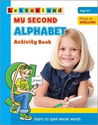 Holt Lisa My Second Alphabet Activity Book: Learn to Spell Whole Words 