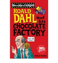 Andrew Donkin Roald Dahl and His Chocolate Factory 