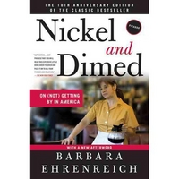 Barbara, Ehrenreich Nickel and Dimed: On (Not) Getting by in America 