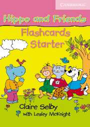 Claire Selby, Lesley McKnight Hippo and Friends Starter Flashcards Pack of 41 