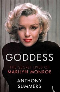 Anthony, Summers Goddess: The Secret Lives of Marilyn Monroe 