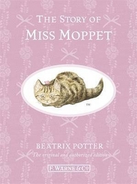 Potter, Beatrix Story of Miss Moppet  (Anniv. Ed.)  HB 