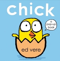 Ed, Vere Chick  (pop-up book) 
