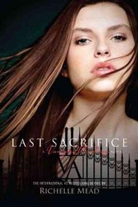 Mead, Richelle Vampire Academy 6: Last Sacrifice 