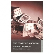 Chekhov Anton Story of a Nobody (Alma Classics) 