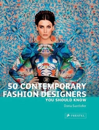 Santlofer, Doria 50 Contemporary Fashion Designers You Should Know 