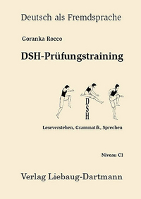 Rocco Goranka DSH-Pruefungstraining LB + AB C1 