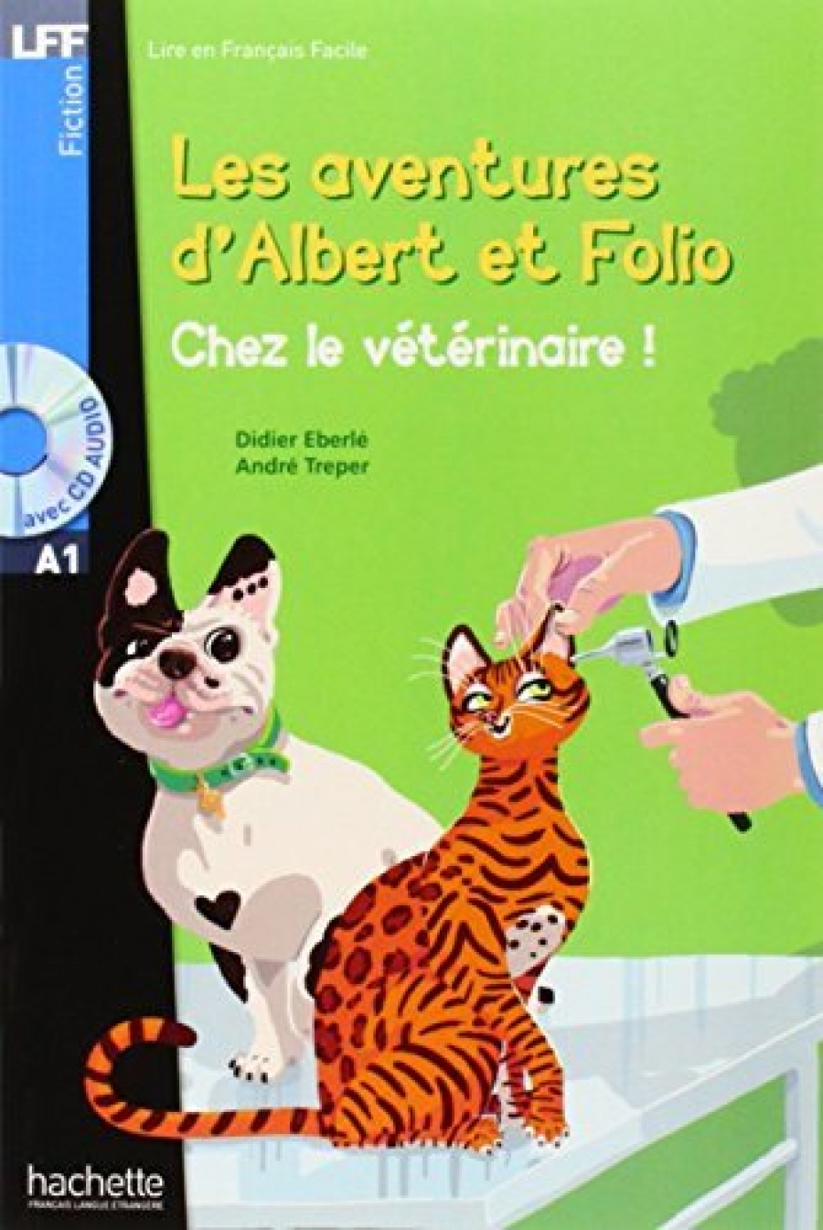 A., Eberle, D.; Treper Albert et Folio : Chez le veterinaire + CD audio MP3, A1 