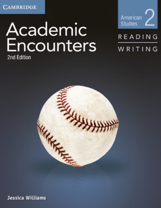 Jessica Williams Academic Encounters. Level 2. American Studies - Reading and Writing Student's Book. 2nd Edition 