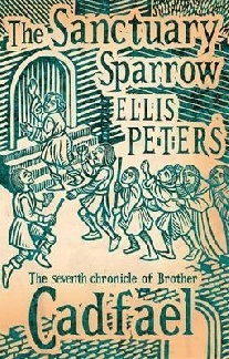 Ellis Peters The Sanctuary Sparrow 