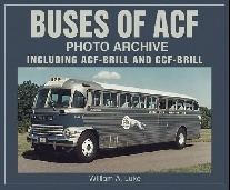 Luke, William A (Author) Buses of Acf Photo Archive: Including Acf-Brill and Ccf-Brill ( Photo Archives ) 