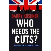 Kushner Barry Who Needs the Cuts? 