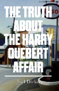Dicker J. The Truth About the Harry Quebert 