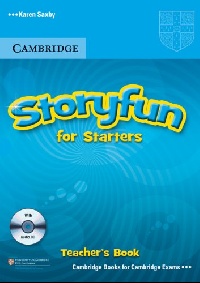 Karen Saxby Storyfun for Starters - Starters Teacher's Book with Audio CD 