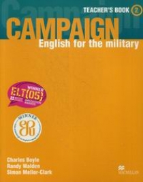 Mellor-Clark S., Boyle C., Walden R. Campaign 2. Teacher's Book. English for the Military  