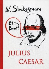 Shakespeare W. Julius Caesar 