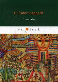 Haggard H.R. Cleopatra 