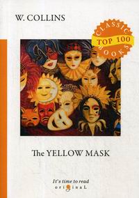 Collins W. The Yellow Mask 