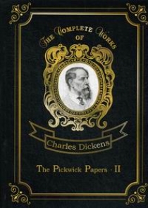 Dickens C. The Pickwick Papers II 
