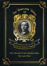 Conan Doyle A. The Hound of the Baskervilles and His Last Bow 