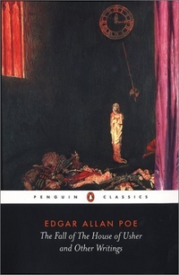 Poe Edgar Allan The Fall of the House of Usher and Other Writings 