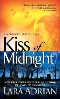 Lara A. Kiss of Midnight (Midnight Breed, Book 1) 