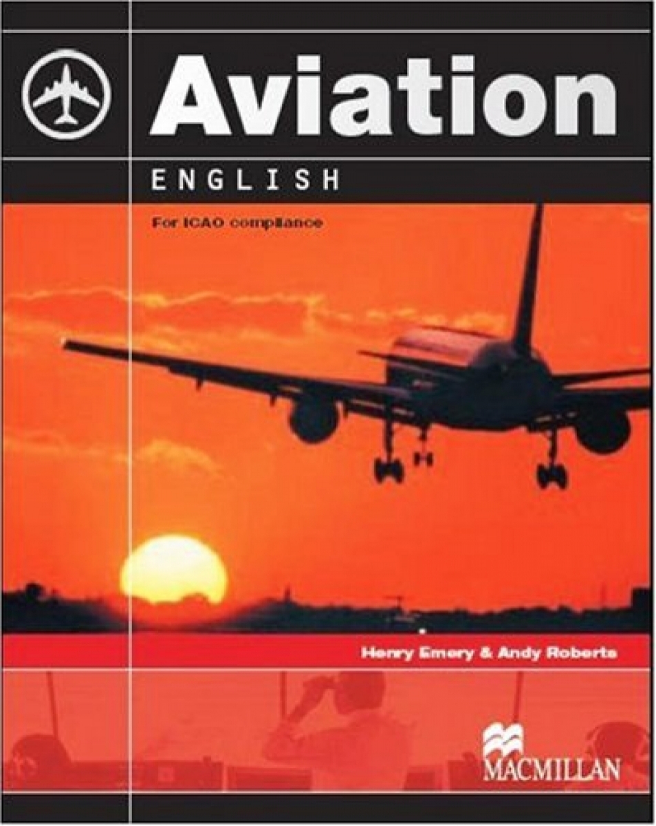 Henry Emery, Andy Roberts, Ruth Goodman Aviation English. Student's Book with CD-ROM Pack 