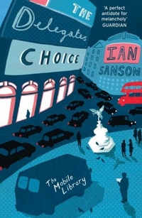 Ian, Sansom Delegate's Choice (Mobile Library Mystery) 