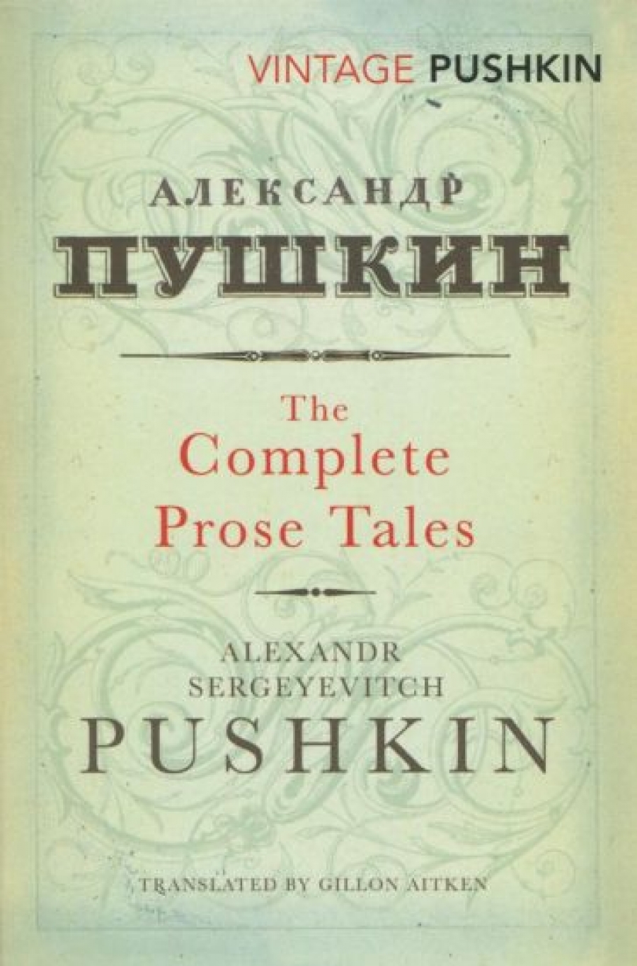 Alexander, Pushkin Complete Prose Tales  (Vintage Classics) 