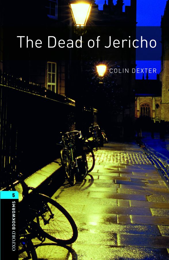 Colin Dexter, Retold by Clare West OBL 5: The Dead of Jericho 