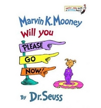 Dr Seuss Marvin K. Mooney, Will You Please Go Now 