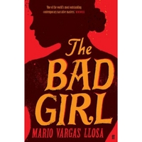 Llosa, Mario Vargas Bad Girl 