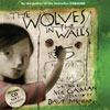 Neil, Gaiman Wolves in Walls  (illustr.)  +D 