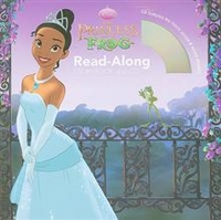The Princess and the Frog. Read-Along Storybook and CD 